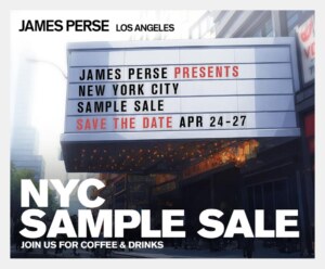James Perse Sample Sale|James Perse Sample Sale NYC|James Perse Sample Sale